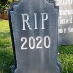 RIP 2020 Halloween Gravestones